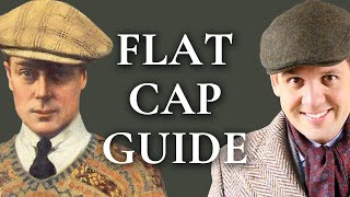 Flat Cap Guide  How To Pick A Newsboy Cap  Gentlemans Gazette [upl. by Winfrid70]