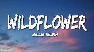 Billie Eilish  WILDFLOWER Lyrics [upl. by Bergstrom494]