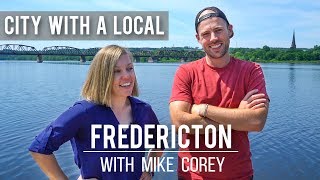 THE BEST OF FREDERICTON NEW BRUNSWICK with MIKE COREY [upl. by Nol273]