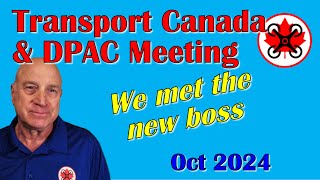 DPAC and Transport Canada Quarterly Meeting for Oct 2024 [upl. by Stafford]