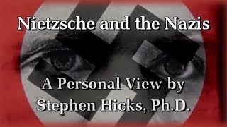 Stephen Hicks  Nietzsche the Nazis and National Socialism Documentary [upl. by Natsirk734]