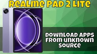 Allow App Install Frorm Unknown Sources Realme Pad 2 Lite  How to download apps from unknown source [upl. by Killion]