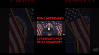 FOMC Aftermath False breakout or continuation fomc jeromepowell spy stocks investing [upl. by Innig]