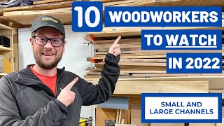 10 Woodworkers to Watch in 2022 [upl. by Adamsun]