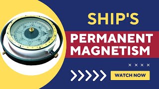 The Ships Permanent Magnetism [upl. by Mcnamee368]