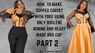 CUPPED CORSET WITH YOKE AND ORIGAMI CUP PART2 [upl. by Fachini]