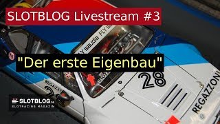 SLOTBLOGde Livestream 3 Der erste Slotcar Eigenbau Aufzeichnung vom 1932018 [upl. by Tdnaltroc]