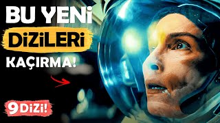 İzleyip BEĞENDİĞİM 9 YENİ DİZİ NE İZLESEK Diyenlere [upl. by Mcneil]