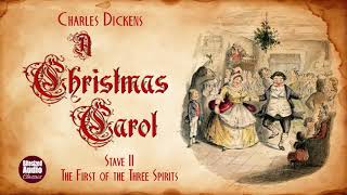 A Christmas Carol  Stave II The First of the Three Spirits  Charles Dickens [upl. by Ellerol483]