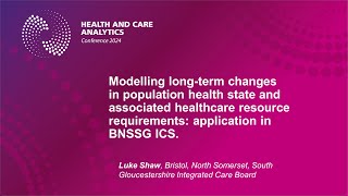 HACA 2024 Day 2 Beckbury Modelling longterm changes in population health state and associated [upl. by Acey]