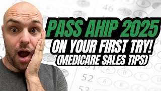 How to Pass AHIP 2025 Easily the First Time Medicare Sales Training [upl. by Fleurette]