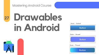 Drawables in Android Studio  Mastering Android Course 27 [upl. by Kancler]