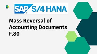 F80  Mass Reversal of Accounting Documents in SAP [upl. by Notyalk335]