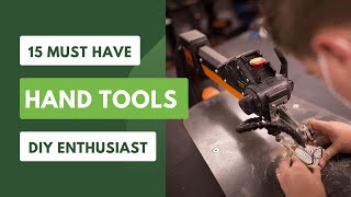 15 Must Have Hand Tools for Every DIY Enthusiast Incredible Hand Tools for All Your DIY Needs [upl. by Wendolyn]