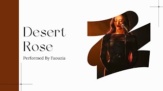 Desert Rose  Performed By Faouzia singer 2024  Original By Sting  Lyrics video By Faouzia Just [upl. by Ahsas101]