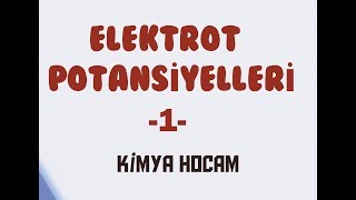 4ELEKTROT POTANSİYELLERİ 1KISIMSTANDART HİDROJEN ELEKTRODU12SINIFAYT KİMYA HOCAM [upl. by Aylatan]