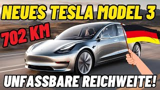 Neues Tesla Model 3 Unfassbare 702 KM Reichweite zu einem Sensationellen Preis [upl. by Haiacim]