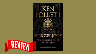 KINGSBRIDGEDER MORGEN EINER NEUEN ZEIT von Ken Follett Buchvorstellung [upl. by Neila]