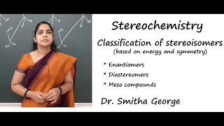 Stereochemistry Part4 Classification of Stereoisomers [upl. by Anidnamra]