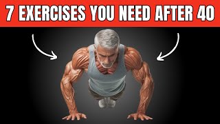 The ONLY 7 Exercises Men Over 40 NEED [upl. by Zamora]