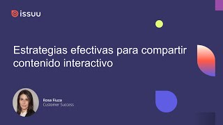 Estrategias efectivas para compartir contenido interactivo con Issuu ES [upl. by Chyou]