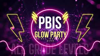 PBIS Glow Party November 24 [upl. by Hedwig53]