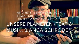 Unsere Planeten 🪐 Text amp Musik Bianca Schröder hier und heute mal interpretiert v Jürgen Fastje [upl. by Enelloc]