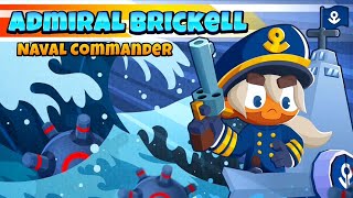 ADMIRAL BRICKKEL Naval Commander BRICKELL BOOTCAMP in Bloons TD 6 🐵 [upl. by Nalepka]