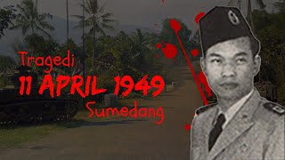 Agresi Militer Belanda di Sumedang Tragedi 11 April 1949 [upl. by Lelia268]