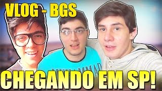 VLOG BGS  CHEGANDO EM SÃO PAULO 2 [upl. by Tevlev]