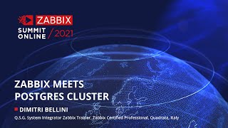 Zabbix meets Postgres Cluster by Dimitri Bellini Quadrata  Zabbix Summit Online 2021 [upl. by Ernie]