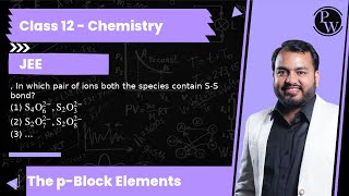 In which pair of ions both the species contain SS bond 1 S4O62 S2O32 2 S2O72 [upl. by Caravette]