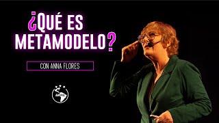 ¿Qué es Metamodelo con Anna Flores [upl. by Balfore258]