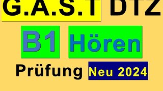 9 Prüfung B1  Neu 2024  GAST DTZ B1 Hören 14 [upl. by Yslehc]