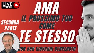 Ama il prossimo tuo come te stesso [upl. by Yrrehc]