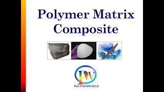 Polymer Matrix Composite [upl. by Nyar917]