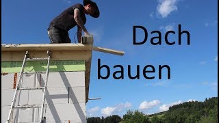 Dach bauen Wandholz Sparren Schalung fertig [upl. by Dorina]