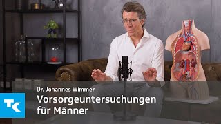 Vorsorgeuntersuchungen für Männer I Dr Johannes Wimmer [upl. by Yentuoc]