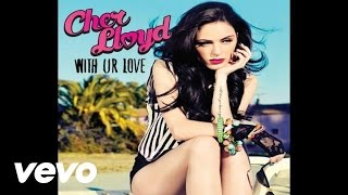 Cher Lloyd  With Ur Love audio [upl. by Laktasic]