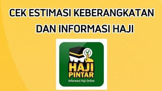 Cara Cek Estimasi Keberangkatan Haji Melalui Haji Pintar [upl. by Kerek]