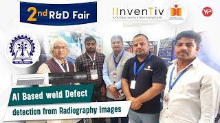 AI Based Weld defect detection from Radiography Images  IIT Kharagpur IInvenTiv 2 [upl. by Robbi]