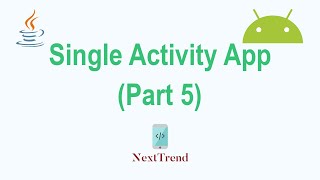 Single Activity App Part 5 [upl. by Mafalda]