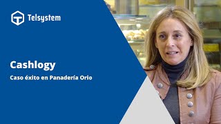 Caso de éxito Cashlogy  Panaderías Orio ▶ Telsystem ◀ [upl. by Perot]