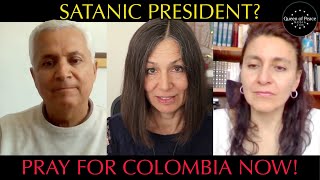 PRAY URGENTLY Satan Is Trying to Take Over Colombia Life or Death Election This Sunday May 29 [upl. by Ihana]