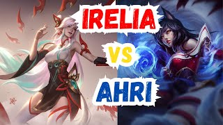 IRELIA VS AHRI leagueoflegends irelia gaming riotgames [upl. by Leipzig726]