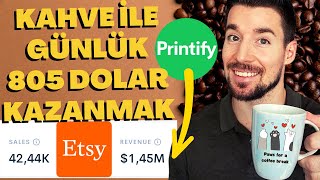 Yapay Zeka ile Kahve Kupası Satarak Günlük 805 Dolar Kazanmak  Printify amp Etsy [upl. by Juno]