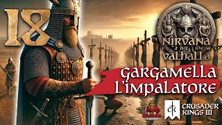 Gargamella lImpalatore  Ep18  CRUSADER KINGS 3  Nirvana is the new Valhalla [upl. by Grosz]