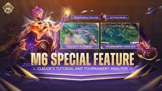 M6 Special Analysis Feature  MLBB Academy  Mobile Legends Bang Bang [upl. by Aletse]