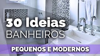 30 Modelos de Banheiros Pequenos e Modernos Inspirese na sua decoração [upl. by Anitap926]