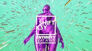 Shift K3y  Entirety Galantis Remix [upl. by Brigit]